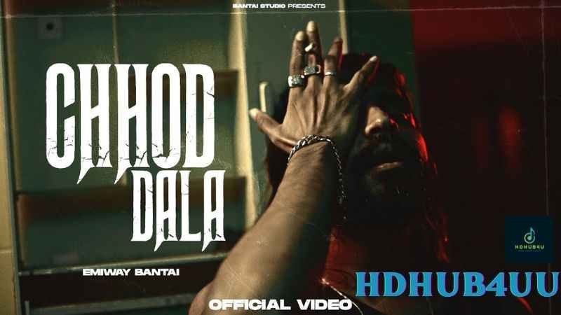 Chhod Dala Lyrics In hindi English Emiway Bantai